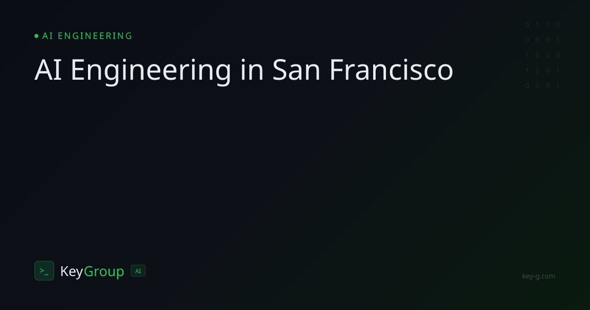 AI Engineering in San Francisco — Professional AI Engineering Services ...